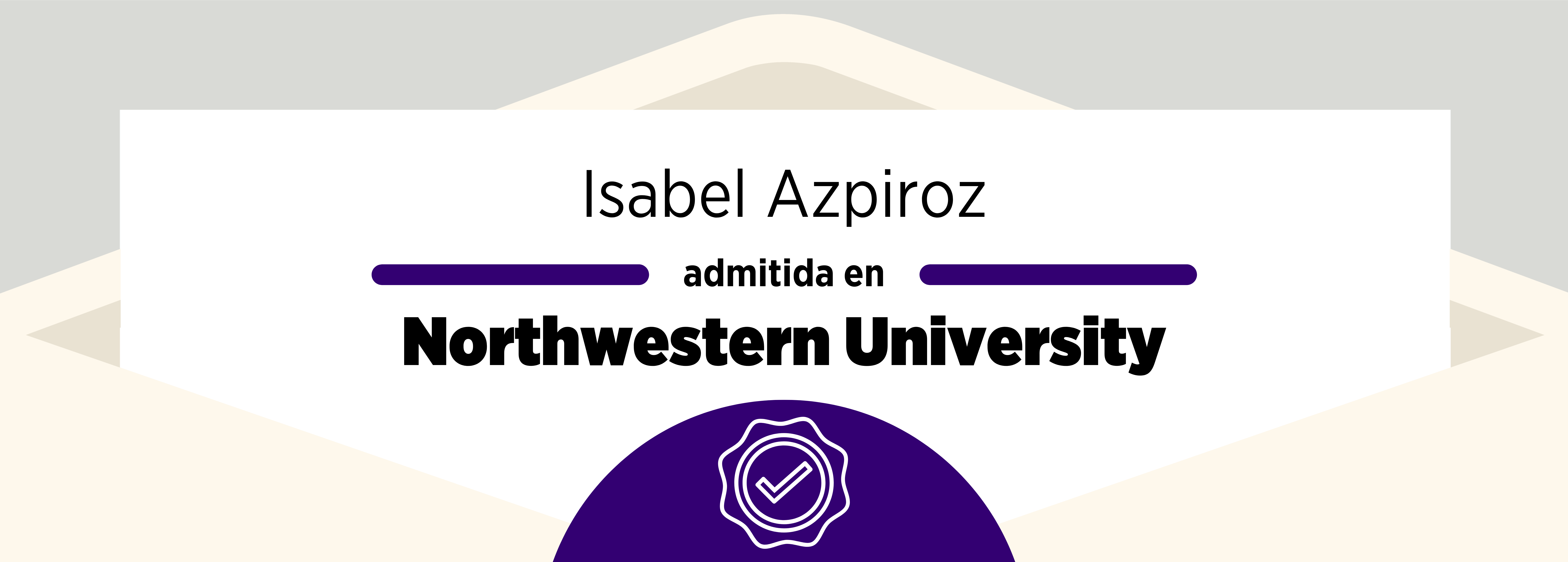Admissions 2019: Isabel Azpiroz & Northwestern University