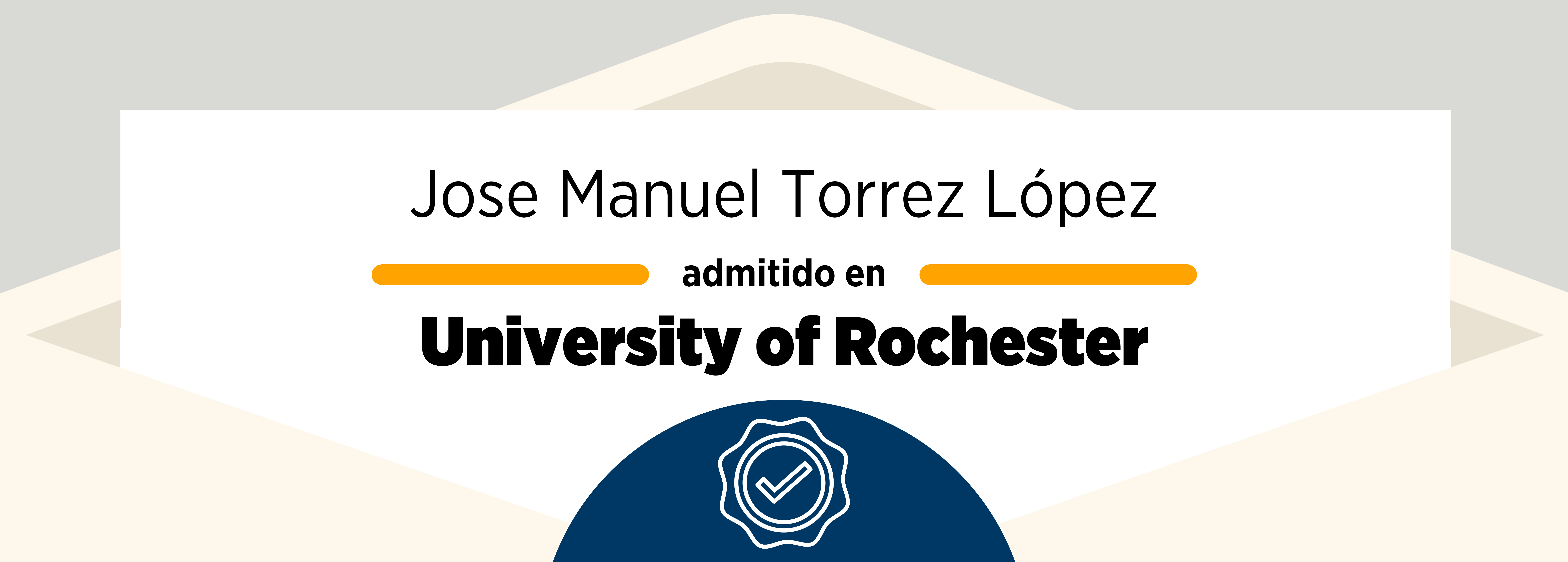 Admissions 2019: Jose Manuel Torrez López & University of Rochester